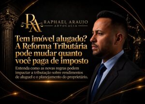 Reforma Tributária e aluguel: quem tem imóvel alugado vaipagar IBS e CBS?