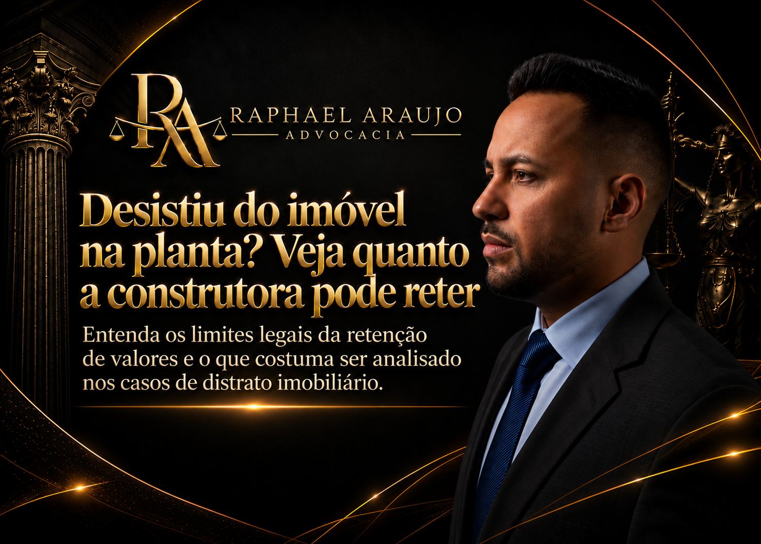 Distrato de imóvel na planta: quanto a construtora pode reter e quais são os direitos do comprador