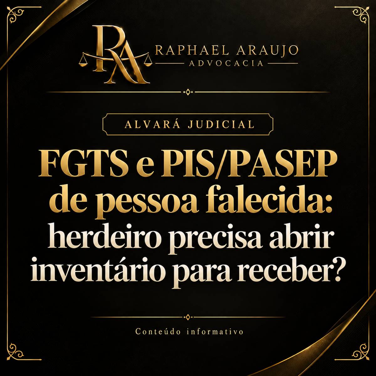 Ficou saldo de FGTS ou PIS/PASEP em nome de quem faleceu? Entenda quem pode sacar, quando basta a certidão do INSS e quando o alvará judicial é necessário.