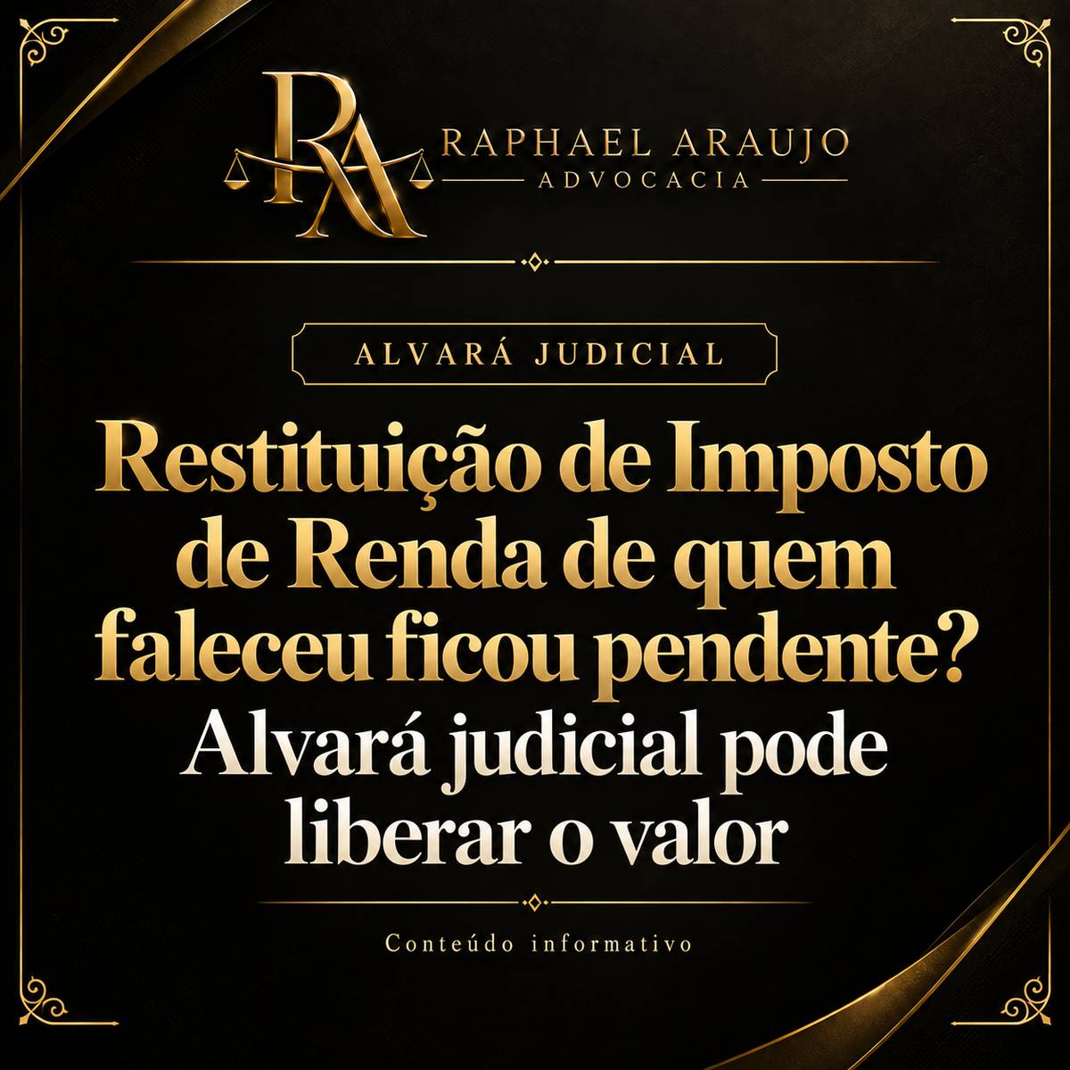 A restituição do Imposto de Renda de um familiar falecido ficou parada? Entenda quem pode receber e quando o alvará judicial, o inventário ou a escritura liberam o valor.